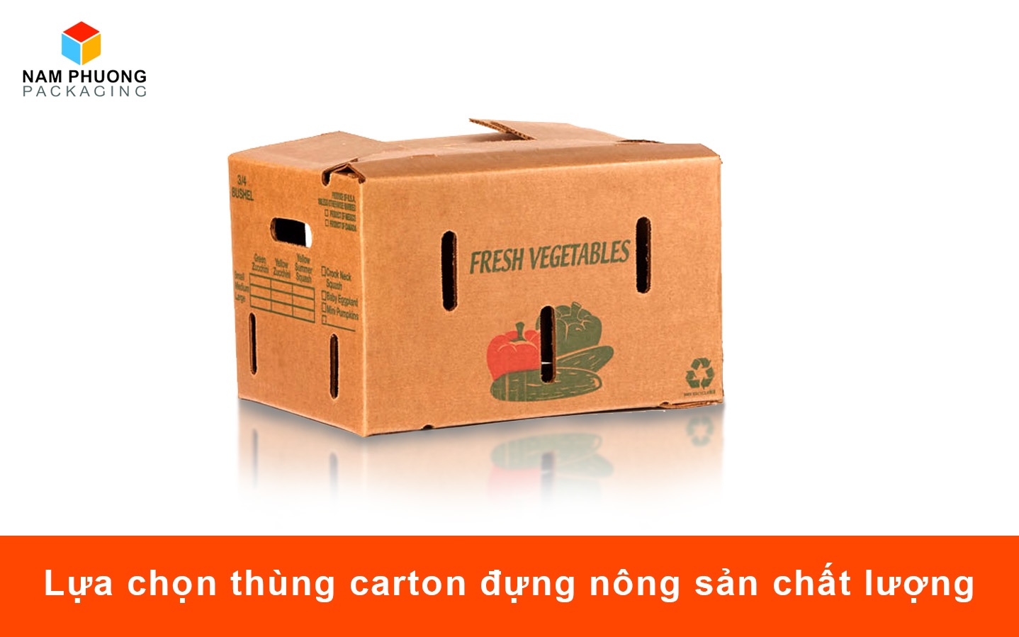 lựa chọn thùng carton đựng nông sản chất lượng